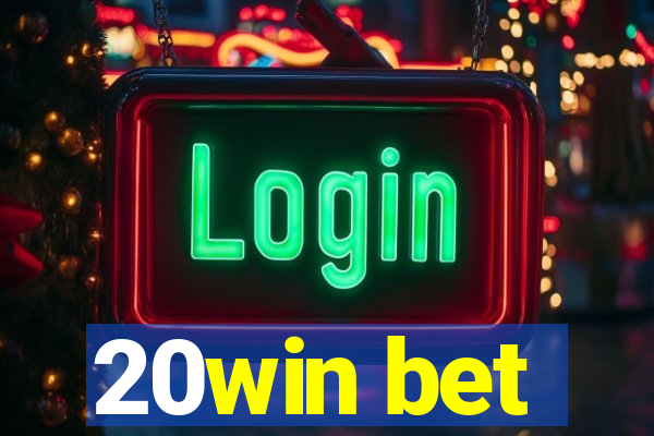 20win bet